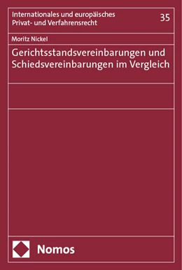 Abbildung von Nickel | Gerichtsstandsvereinbarungen und Schiedsvereinbarungen im Vergleich | 1. Auflage | 2024 | 35 | beck-shop.de