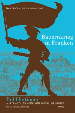 Abbildung von Fuchs / Wagner | Bauernkrieg in Franken | 1. Auflage | 2024 | beck-shop.de