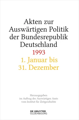Abbildung von Wirsching / Creuzberger | Akten zur Auswärtigen Politik der Bundesrepublik Deutschland 1993 | 1. Auflage | 2024 | beck-shop.de