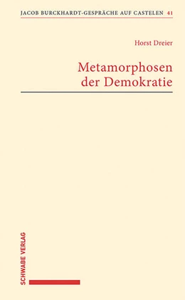 Abbildung von Dreier | Metamorphosen der Demokratie | 1. Auflage | 2023 | beck-shop.de