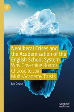 Abbildung von Dewes | Neoliberal Crises and the Academisation of the English School System | 1. Auflage | 2024 | beck-shop.de