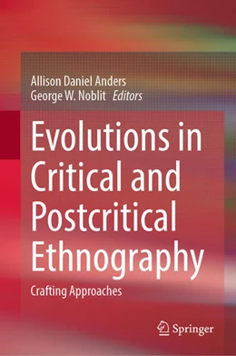 Abbildung von Anders / Noblit | Evolutions in Critical and Postcritical Ethnography | 1. Auflage | 2024 | beck-shop.de