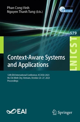 Abbildung von Cong Vinh / Thanh Tung | Context-Aware Systems and Applications | 1. Auflage | 2024 | 579 | beck-shop.de