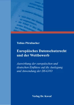 Abbildung von Pörnbacher | Europäisches Datenschutzrecht und der Wettbewerb | 1. Auflage | 2024 | 36 | beck-shop.de