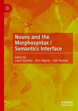 Abbildung von Gardelle / Mignot | Nouns and the Morphosyntax / Semantics Interface | 1. Auflage | 2024 | beck-shop.de