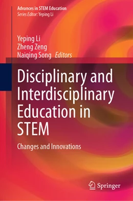 Abbildung von Li / Zeng | Disciplinary and Interdisciplinary Education in STEM | 1. Auflage | 2024 | beck-shop.de