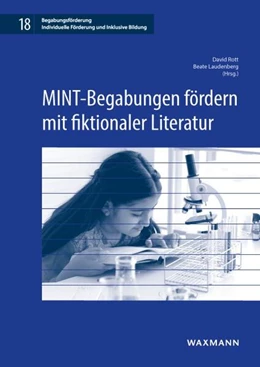 Abbildung von Rott / Laudenberg | MINT-Begabungen fördern mit fiktionaler Literatur | 1. Auflage | 2024 | 18 | beck-shop.de