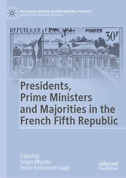 Abbildung von Miscoiu / Guigo | Presidents, Prime Ministers and Majorities in the French Fifth Republic | 1. Auflage | 2024 | beck-shop.de