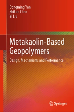 Abbildung von Yan / Chen | Metakaolin-Based Geopolymers | 1. Auflage | 2024 | beck-shop.de