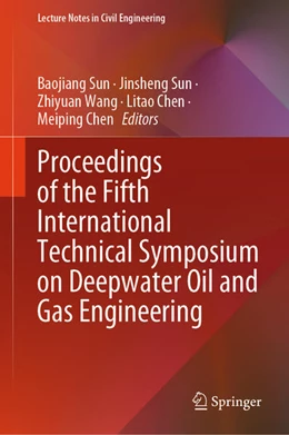 Abbildung von Sun / Wang | Proceedings of the Fifth International Technical Symposium on Deepwater Oil and Gas Engineering | 1. Auflage | 2024 | beck-shop.de
