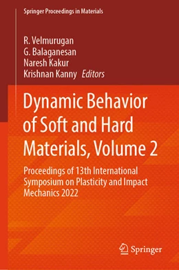 Abbildung von Velmurugan / Balaganesan | Dynamic Behavior of Soft and Hard Materials, Volume 2 | 1. Auflage | 2024 | beck-shop.de