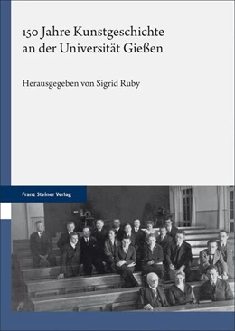 Abbildung von Ruby | 150 Jahre Kunstgeschichte an der Universität Gießen | 1. Auflage | 2024 | beck-shop.de