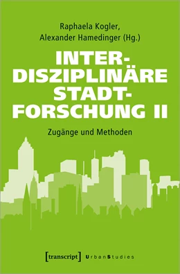 Abbildung von Kogler / Hamedinger | Interdisziplinäre Stadtforschung II | 1. Auflage | 2024 | beck-shop.de
