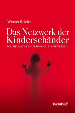 Abbildung von Reichel | Das Netzwerk der Kinderschänder | 1. Auflage | 2024 | beck-shop.de