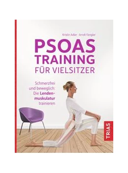 Abbildung von Adler / Fengler | Psoas-Training für Vielsitzer | 2. Auflage | 2024 | beck-shop.de