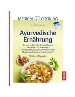 Abbildung von Gupta | Medical Cooking: Ayurvedische Ernährung | 1. Auflage | 2024 | beck-shop.de