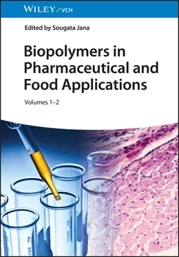 Abbildung von Jana | Biopolymers in Pharmaceutical and Food Applications, 2 Volume Set | 1. Auflage | 2024 | beck-shop.de