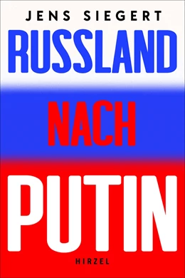 Abbildung von Siegert | Russland nach Putin | 1. Auflage | 2024 | beck-shop.de