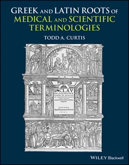 Abbildung von Curtis | Greek and Latin Roots of Scientific and Medical Terminologies | 1. Auflage | 2024 | beck-shop.de
