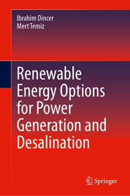 Abbildung von Dincer / Temiz | Renewable Energy Options for Power Generation and Desalination | 1. Auflage | 2024 | beck-shop.de