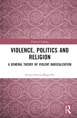 Abbildung von García-Magariño | Violence, Politics and Religion | 1. Auflage | 2024 | beck-shop.de