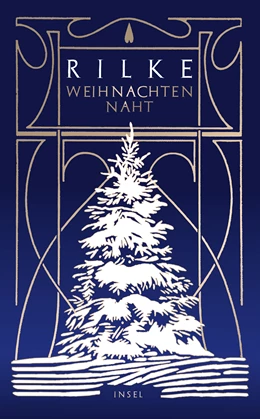 Abbildung von Rilke / Sieber-Rilke | Weihnachten naht | 1. Auflage | 2024 | beck-shop.de