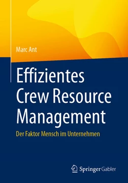 Abbildung von Ant | Effizientes Crew Resource Management | 1. Auflage | 2024 | beck-shop.de