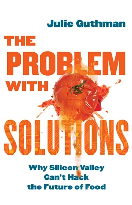 Abbildung von Guthman | The Problem with Solutions | 1. Auflage | 2024 | beck-shop.de