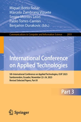 Abbildung von Botto-Tobar / Zambrano Vizuete | International Conference on Applied Technologies | 1. Auflage | 2024 | 2051 | beck-shop.de