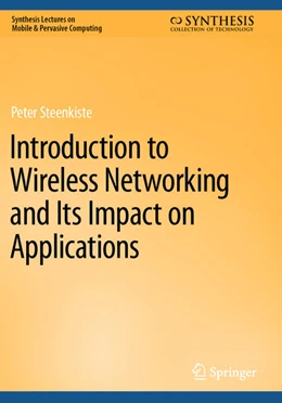 Abbildung von Steenkiste | Introduction to Wireless Networking and Its Impact on Applications | 1. Auflage | 2024 | beck-shop.de