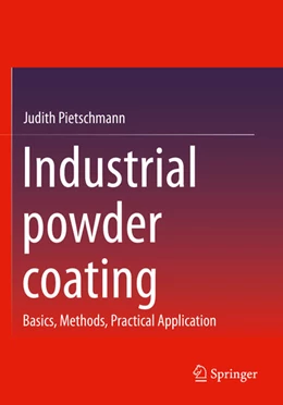 Abbildung von Pietschmann | Industrial powder coating | 1. Auflage | 2024 | beck-shop.de