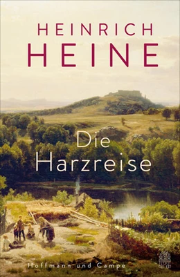 Abbildung von Heine | Die Harzreise | 1. Auflage | 2024 | beck-shop.de