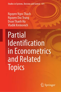 Abbildung von Ngoc Thach / Trung | Partial Identification in Econometrics and Related Topics | 1. Auflage | 2024 | 531 | beck-shop.de