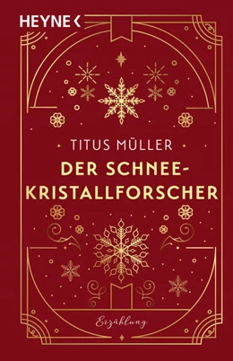 Abbildung von Müller | Der Schneekristallforscher | 1. Auflage | 2024 | beck-shop.de