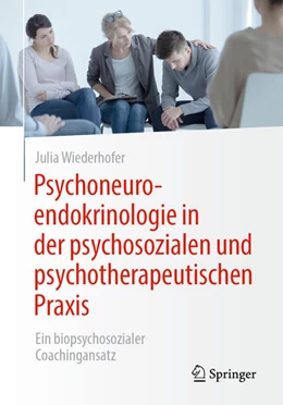 Abbildung von Wiederhofer | Psychoneuroendokrinologie in der psychosozialen und psychotherapeutischen Praxis | 1. Auflage | 2024 | beck-shop.de