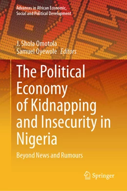 Abbildung von Omotola / Oyewole | The Political Economy of Kidnapping and Insecurity in Nigeria | 1. Auflage | 2024 | beck-shop.de
