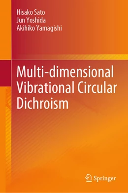 Abbildung von Sato / Yoshida | Multi-dimensional Vibrational Circular Dichroism | 1. Auflage | 2024 | beck-shop.de