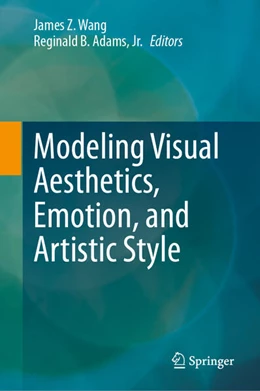 Abbildung von Wang / Adams | Modeling Visual Aesthetics, Emotion, and Artistic Style | 1. Auflage | 2024 | beck-shop.de