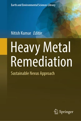 Abbildung von Kumar | Heavy Metal Remediation | 1. Auflage | 2024 | beck-shop.de