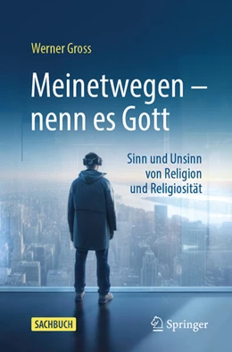 Abbildung von Gross | Meinetwegen - nenn es Gott | 1. Auflage | 2024 | beck-shop.de