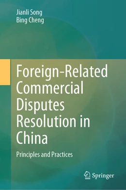 Abbildung von Song / Cheng | Foreign-Related Commercial Disputes Resolution in China | 1. Auflage | 2024 | beck-shop.de