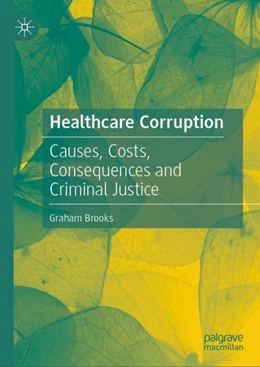 Abbildung von Brooks | Healthcare Corruption | 1. Auflage | 2024 | beck-shop.de
