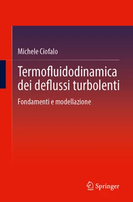 Abbildung von Ciofalo | Termofluidodinamica dei deflussi turbolenti | 1. Auflage | 2024 | beck-shop.de