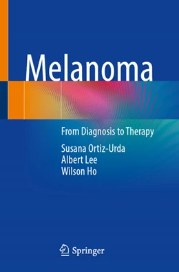 Abbildung von Ortiz-Urda / Lee | Melanoma | 1. Auflage | 2024 | beck-shop.de