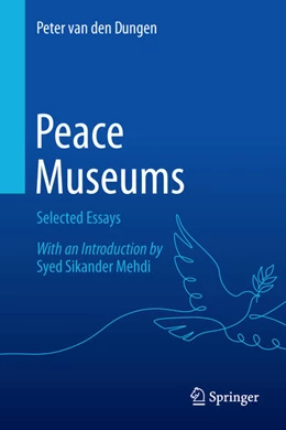 Abbildung von van den Dungen | Peace Museums | 1. Auflage | 2024 | beck-shop.de