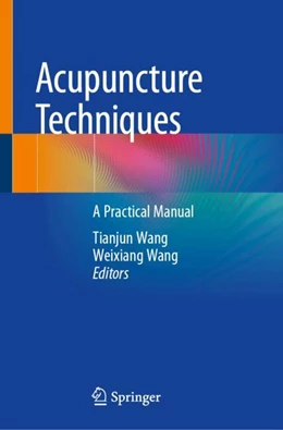 Abbildung von Wang | Acupuncture Techniques | 1. Auflage | 2024 | beck-shop.de