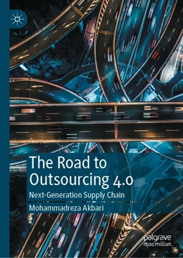 Abbildung von Akbari | The Road to Outsourcing 4.0 | 1. Auflage | 2024 | beck-shop.de