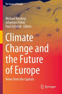Abbildung von Kaeding / Schmidt | Climate Change and the Future of Europe | 1. Auflage | 2024 | beck-shop.de