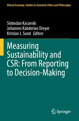 Abbildung von Kacanski / Sund | Measuring Sustainability and CSR: From Reporting to Decision-Making | 1. Auflage | 2024 | beck-shop.de