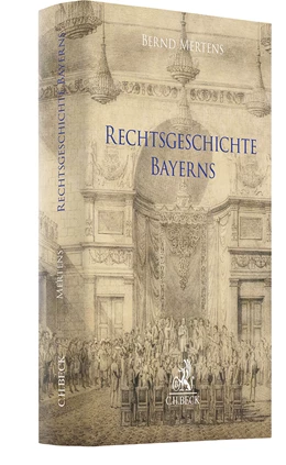 Abbildung von Mertens | Rechtsgeschichte Bayerns | 1. Auflage | 2024 | beck-shop.de